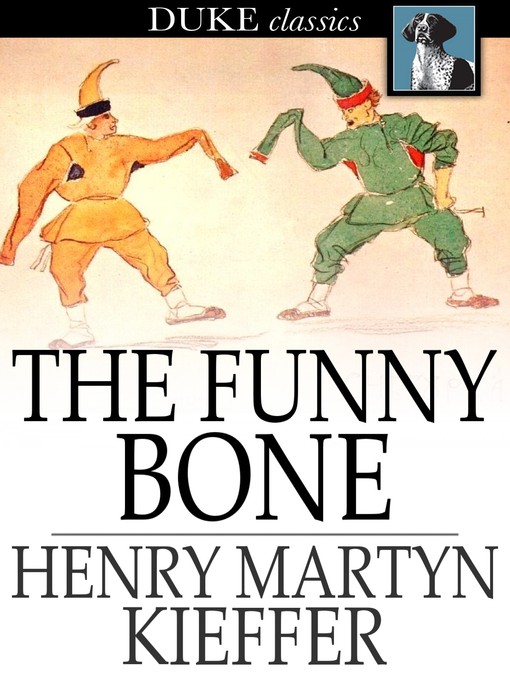 Titeldetails für The Funny Bone nach Henry Martyn Kieffer - Verfügbar